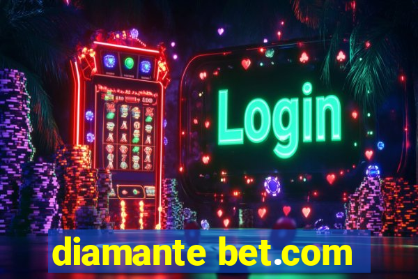 diamante bet.com